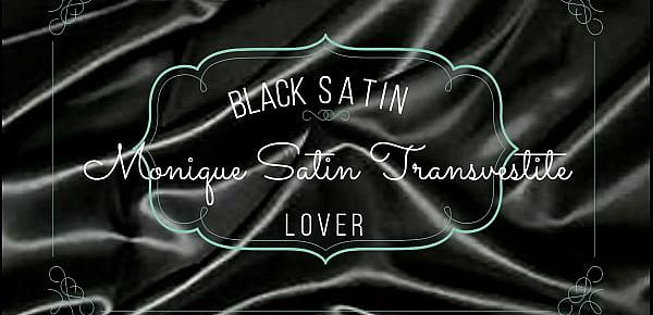  Loving Black Satin  Monique Satin Transvestite